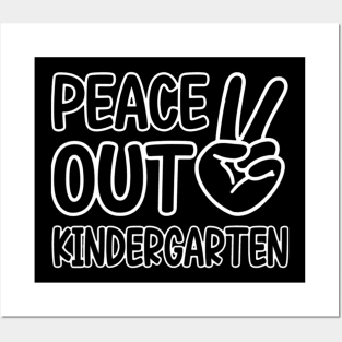 Peace Out Kindergarten Last Day of School Kindergarten Grad Posters and Art